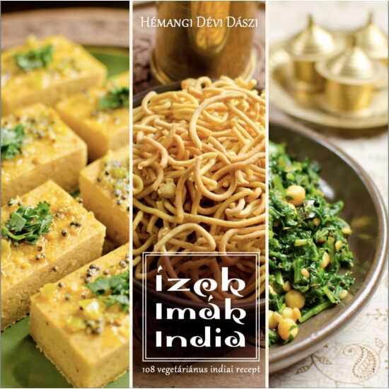 Ízek, imák, India - vegetáriánus szakácsköny — e-könyv