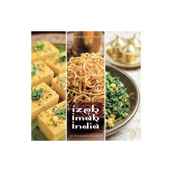 KIFUTOTT TERMÉK - Ízek, imák, India - vegetáriánus szakácsköny